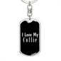 Love My Collie v2 - Luxury Dog Tag Keychain