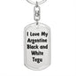 Love My Argentine Black and White Tegu - Luxury Dog Tag Keychain