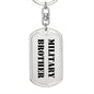 Military Brother - Luxury Dog Tag Keychain