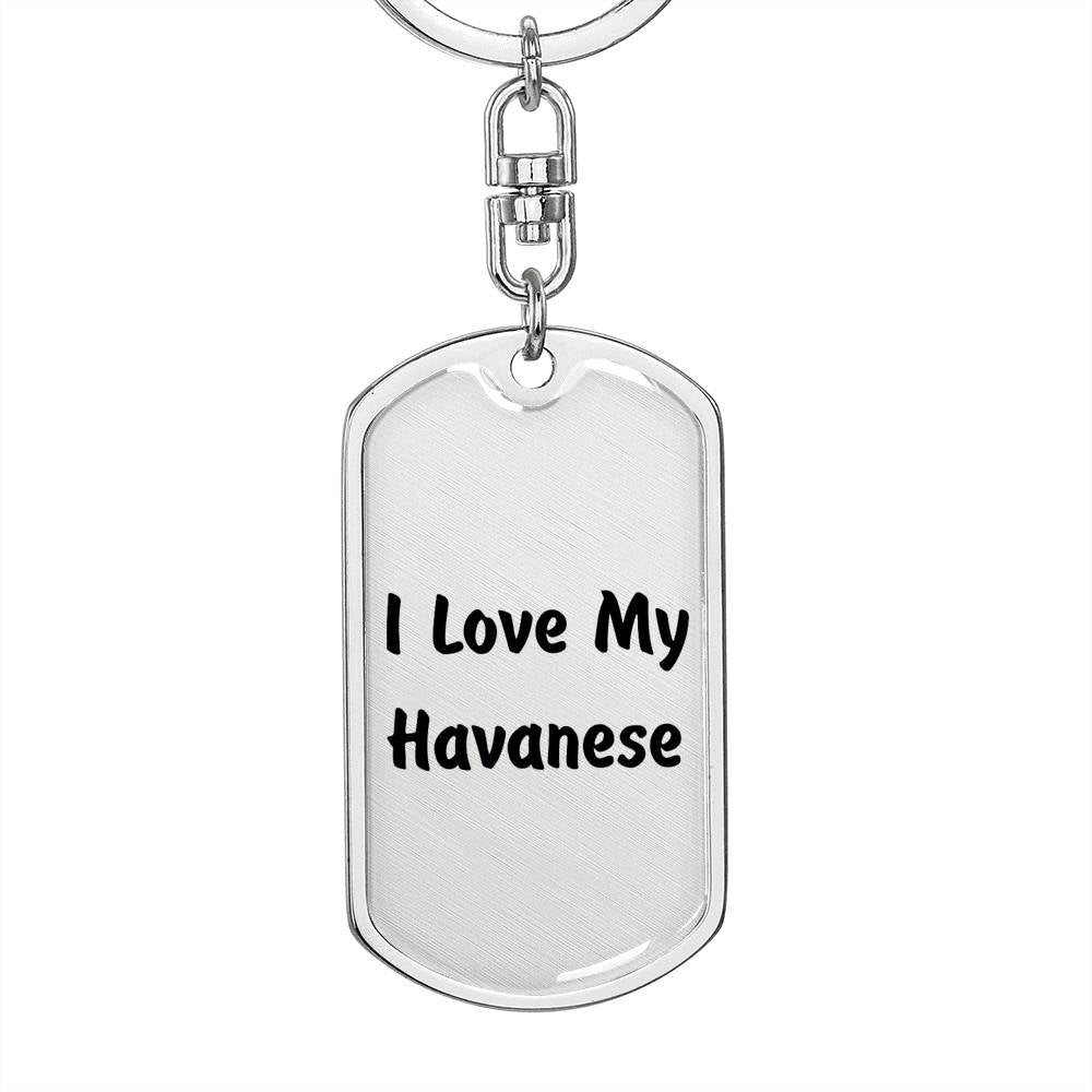 Love My Havanese v4 - Luxury Dog Tag Keychain