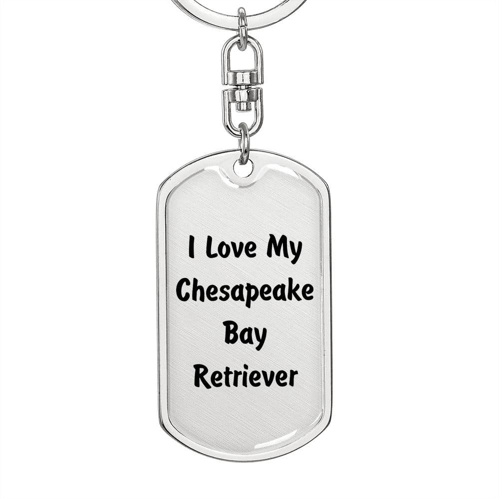 Love My Chesapeake Bay Retriever v4 - Luxury Dog Tag Keychain