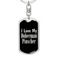 Love My Doberman Pinscher v2 - Luxury Dog Tag Keychain