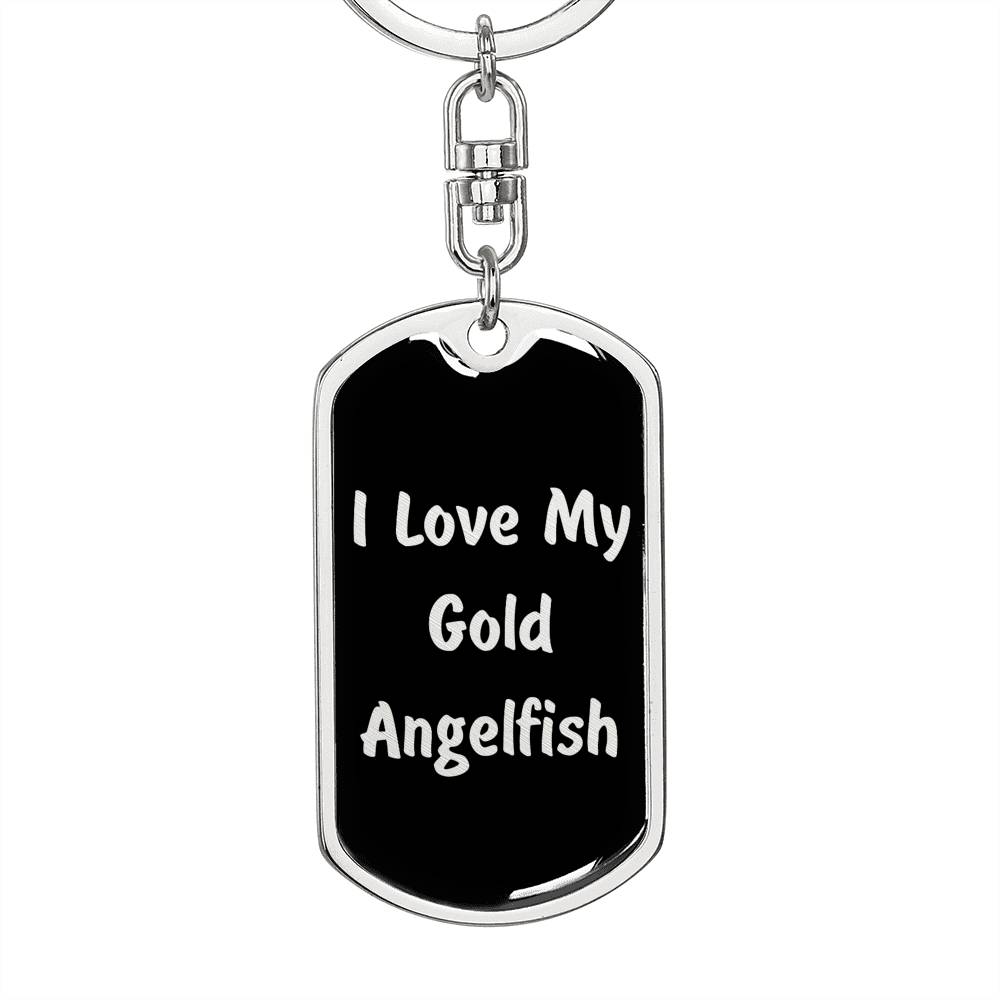 Love My Gold Angelfish v2 - Luxury Dog Tag Keychain
