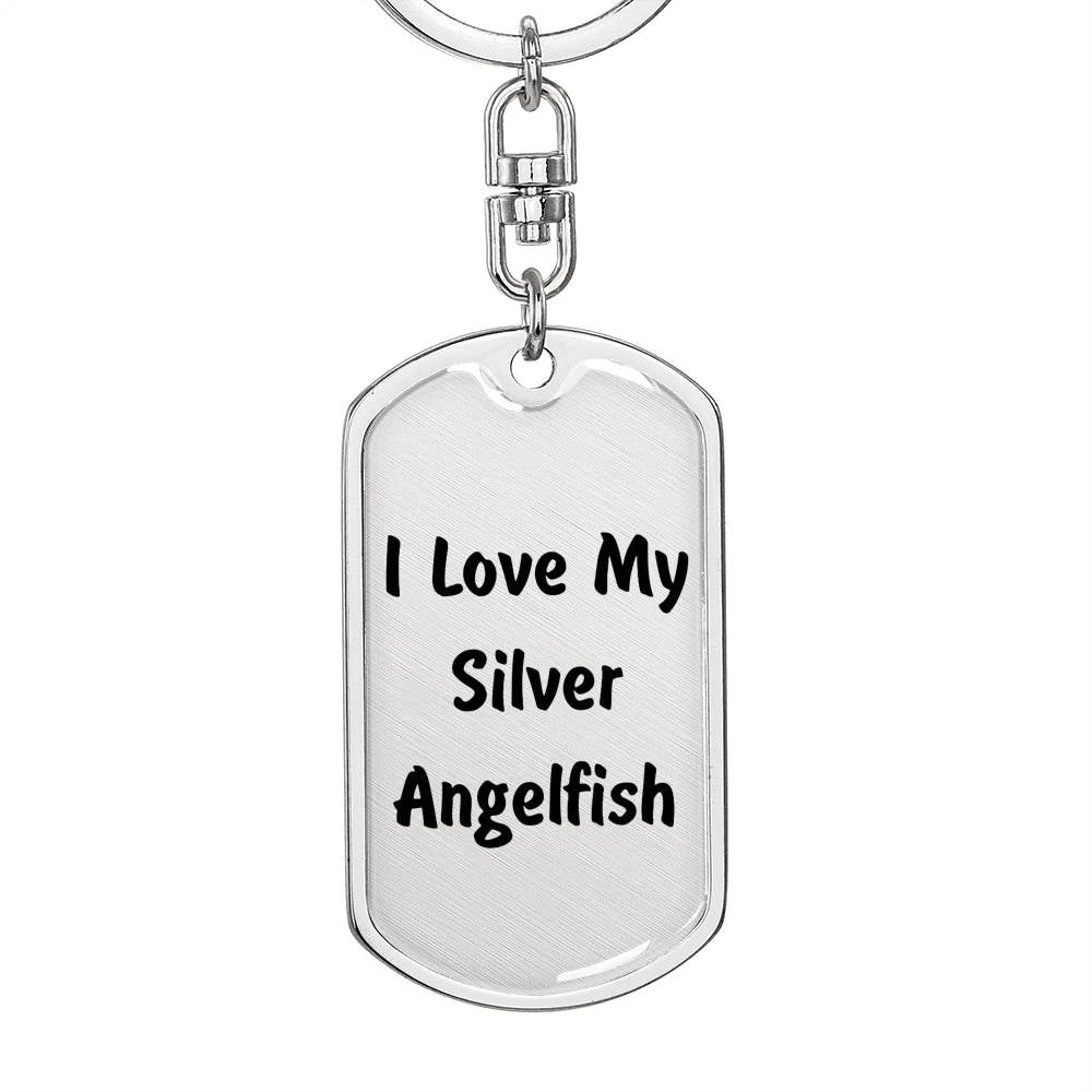 Love My Silver Angelfish - Luxury Dog Tag Keychain