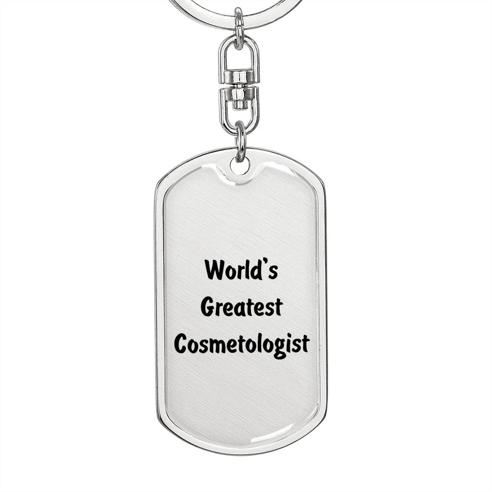 World's Greatest Cosmetologist - Luxury Dog Tag Keychain