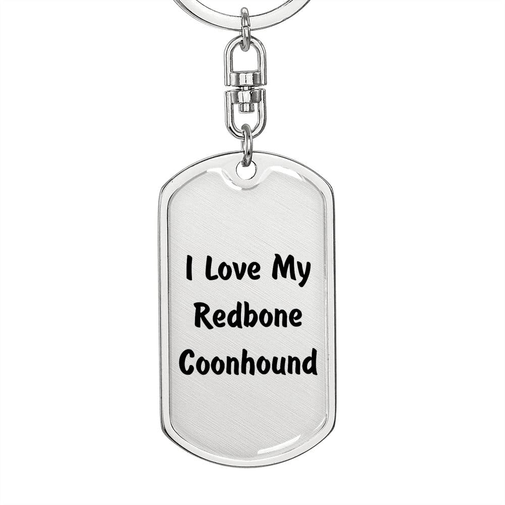 Love My Redbone Coonhound v4 - Luxury Dog Tag Keychain