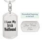 Love My Irish Wolfhound - Luxury Dog Tag Keychain