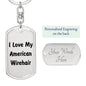 Love My American Wirehair - Luxury Dog Tag Keychain
