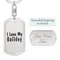 Love My Bulldog - Luxury Dog Tag Keychain