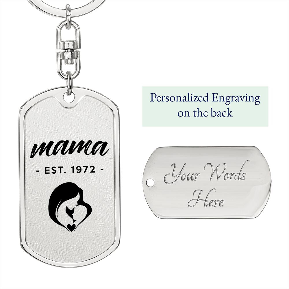 Mama, Est. 1972 - Luxury Dog Tag Keychain