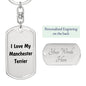 Love My Manchester Terrier v4 - Luxury Dog Tag Keychain