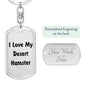 Love My Desert Hamster - Luxury Dog Tag Keychain