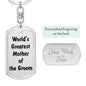World's Greatest Mother of the Groom - Luxury Dog Tag Keychain