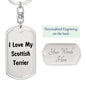 Love My Scottish Terrier v4 - Luxury Dog Tag Keychain