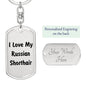 Love My Russian Shorthair - Luxury Dog Tag Keychain