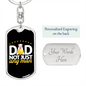 Dad, Not Just Any Man - Luxury Dog Tag Keychain
