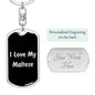 Love My Maltese v5 - Luxury Dog Tag Keychain