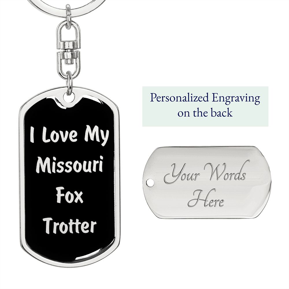 Love My Missouri Fox Trotter v2 - Luxury Dog Tag Keychain