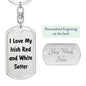 Love My Irish Red and White Setter v4 - Luxury Dog Tag Keychain