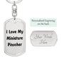 Love My Miniature Pinscher v4 - Luxury Dog Tag Keychain