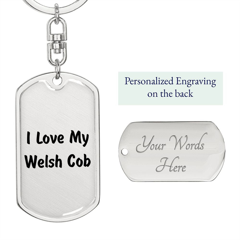 Love My Welsh Cob - Luxury Dog Tag Keychain