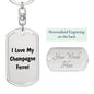 Love My Champagne Ferret - Luxury Dog Tag Keychain