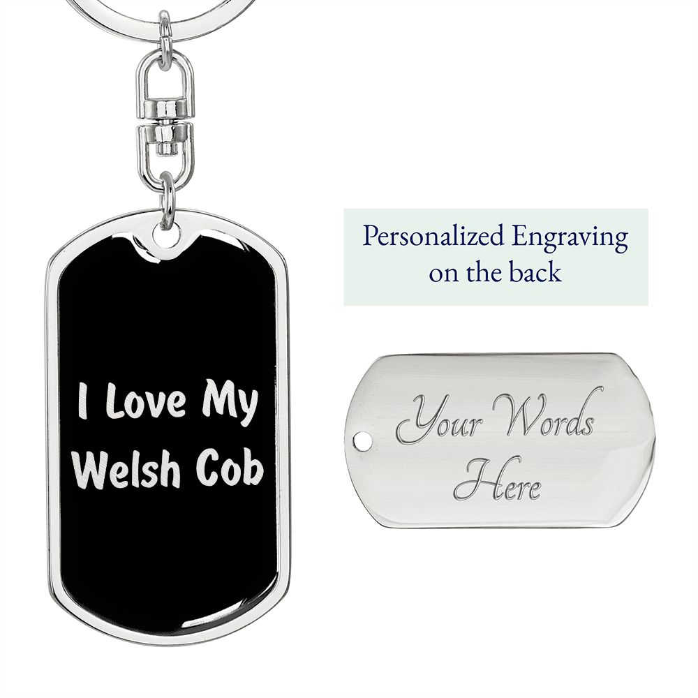 Love My Welsh Cob  v2 - Luxury Dog Tag Keychain