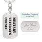 Military Veteran's Cousin - Luxury Dog Tag Keychain