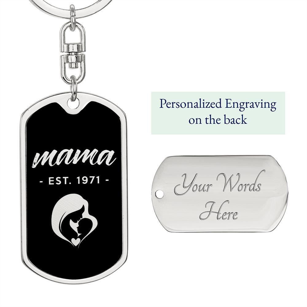 Mama, Est. 1971 v2 - Luxury Dog Tag Keychain
