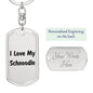 Love My Schnoodle v4 - Luxury Dog Tag Keychain