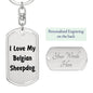 Love My Belgian Sheepdog v4 - Luxury Dog Tag Keychain