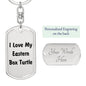Love My Eastern Box Turtle - Luxury Dog Tag Keychain