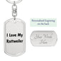 Love My Rottweiler v4 - Luxury Dog Tag Keychain