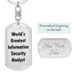 World's Greatest Information Security Analyst - Luxury Dog Tag Keychain