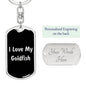 Love My Goldfish v2 - Luxury Dog Tag Keychain