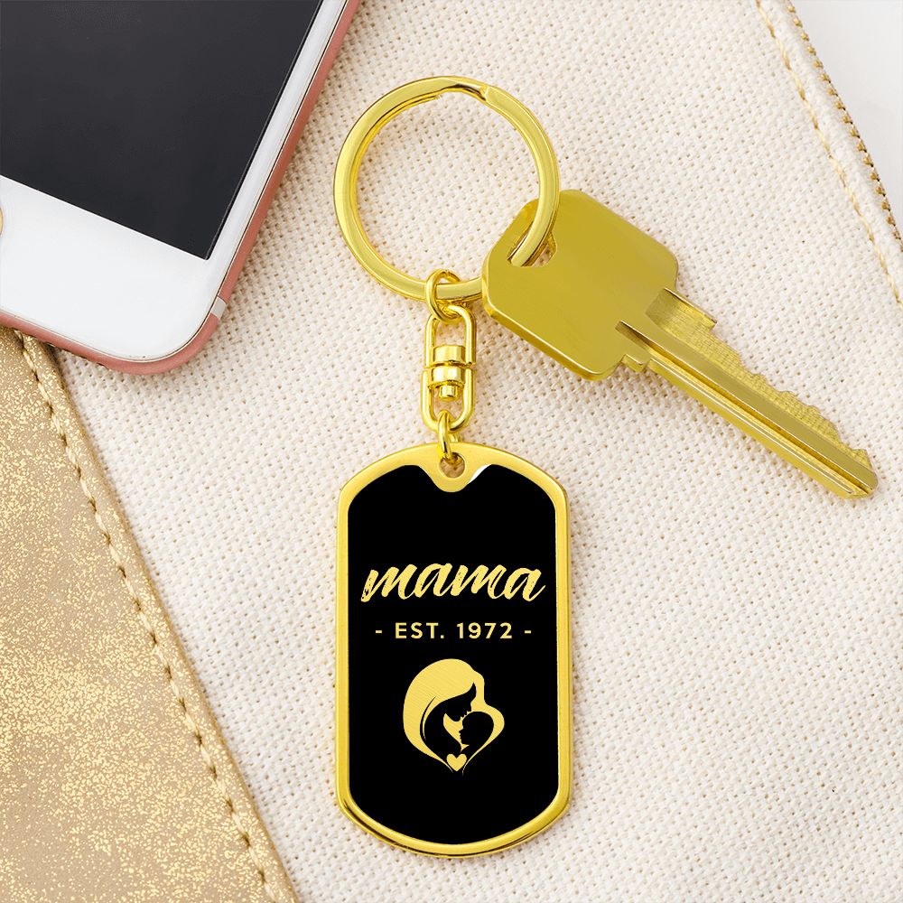 Mama, Est. 1972 v2 - Luxury Dog Tag Keychain