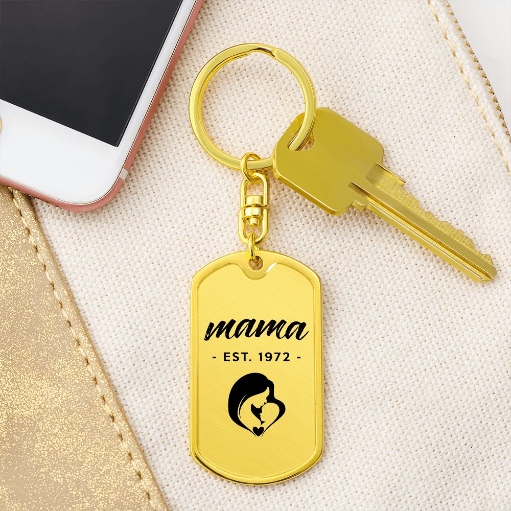 Mama, Est. 1972 - Luxury Dog Tag Keychain