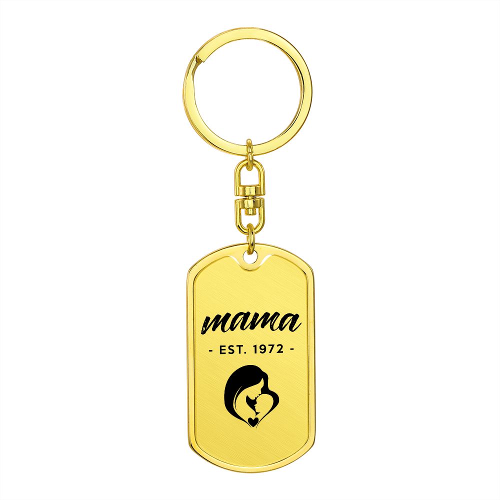 Mama, Est. 1972 - Luxury Dog Tag Keychain
