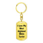 Love My West Highland White Terrier v4 - Luxury Dog Tag Keychain