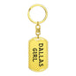 Dallas Girl v4 - Luxury Dog Tag Keychain