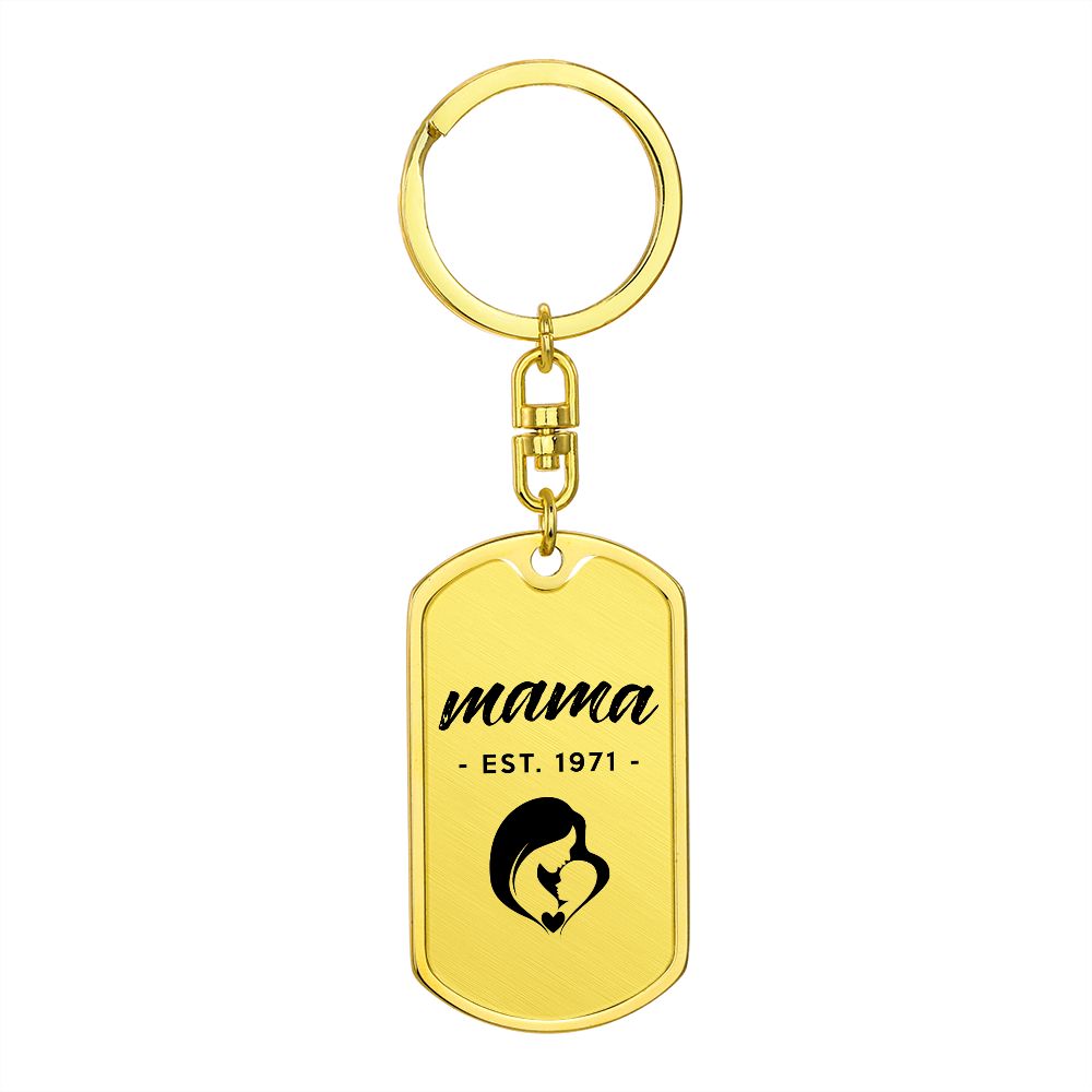 Mama, Est. 1971 - Luxury Dog Tag Keychain
