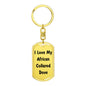 Love My African Collared Dove - Luxury Dog Tag Keychain
