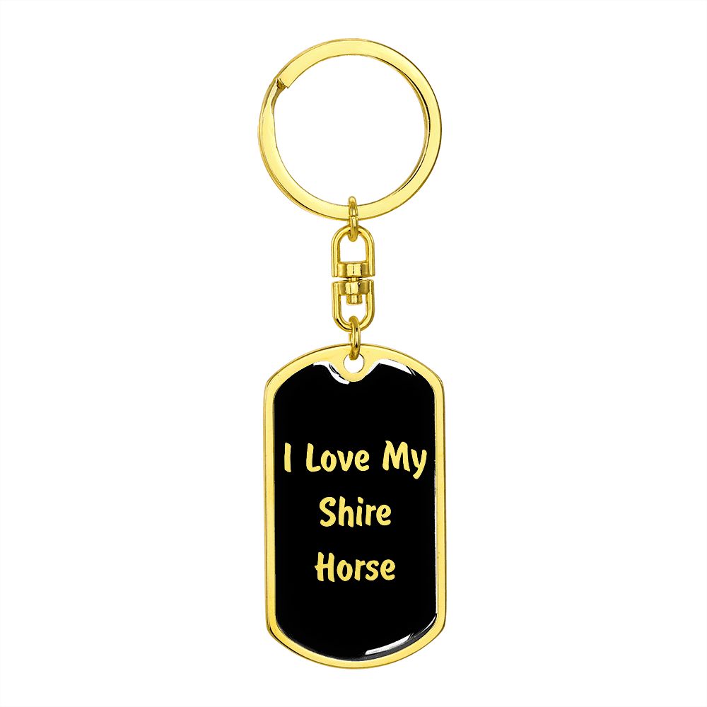 Love My Shire Horse v2 - Luxury Dog Tag Keychain
