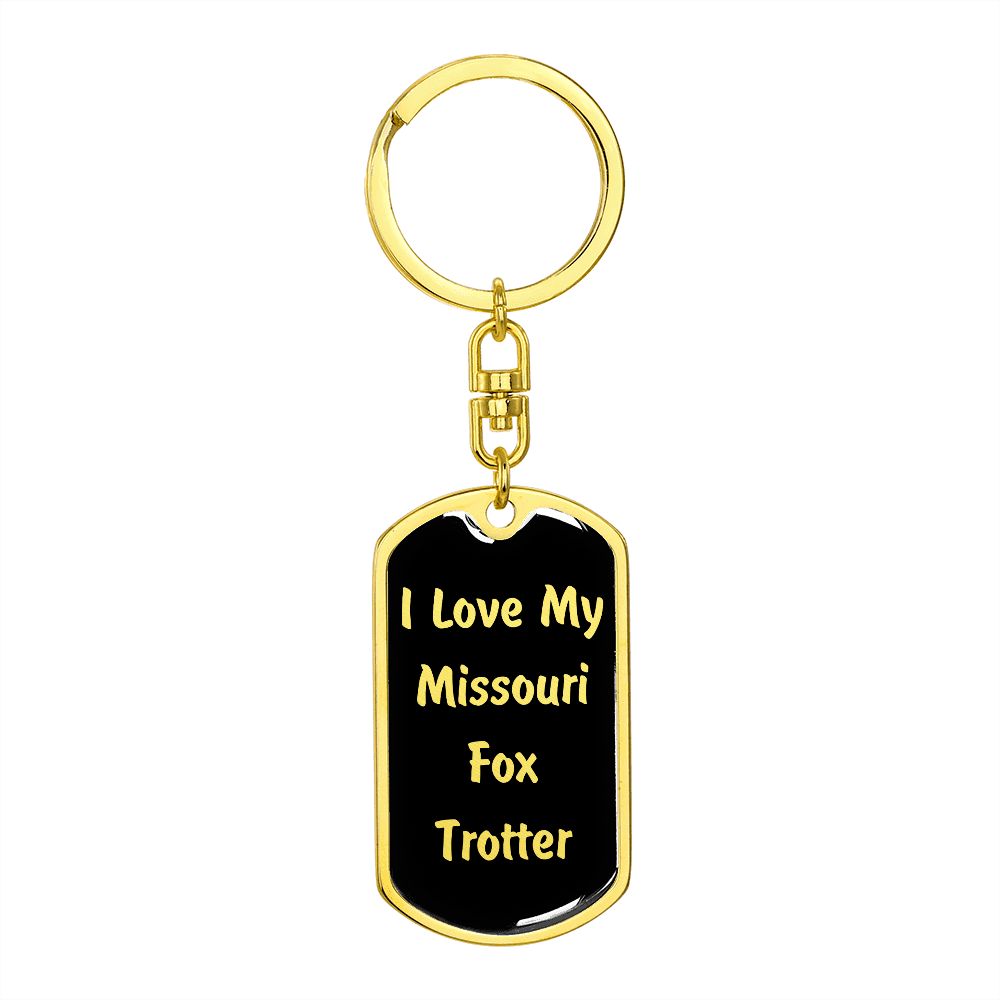 Love My Missouri Fox Trotter v2 - Luxury Dog Tag Keychain
