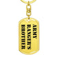 Army Ranger's Brother - Luxury Dog Tag Keychain
