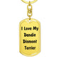 Love My Dandie Dinmont Terrier v4 - Luxury Dog Tag Keychain