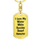 Love My Winter White Russian Dwarf Hamster - Luxury Dog Tag Keychain