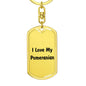 Love My Pomeranian v4 - Luxury Dog Tag Keychain