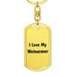 Love My Weimaraner v4 - Luxury Dog Tag Keychain