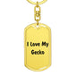 Love My Gecko - Luxury Dog Tag Keychain